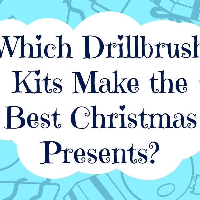 Which Drillbrush Kits Make the Best Christmas Presents? Drillbrush Gift Guide 2025